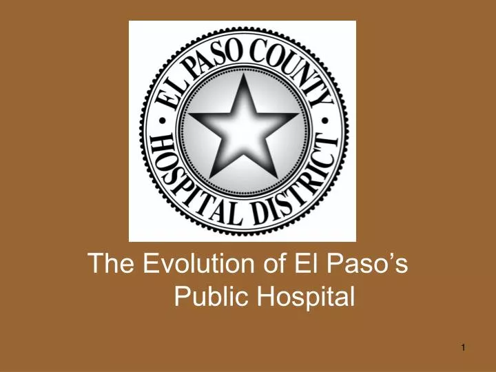the evolution of el paso s public hospital