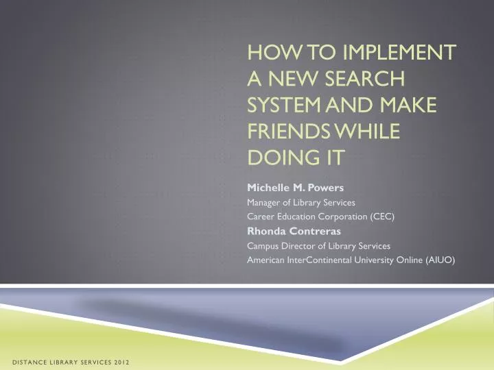 how to implement a new search system and make friends while doing it