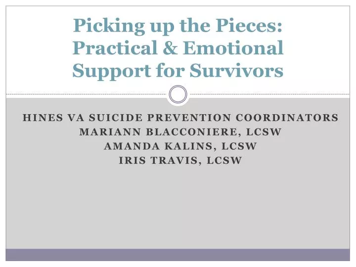 picking up the pieces practical emotional support for survivors