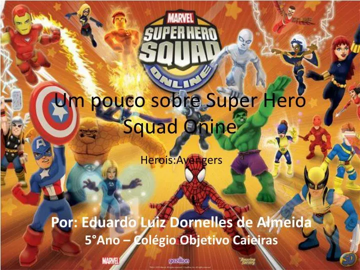 um pouco sobre super hero squad onine