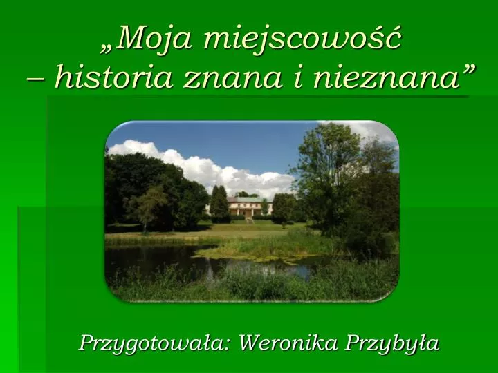 moja miejscowo historia znana i nieznana