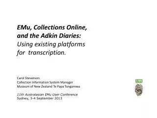EMu, Collections Online, and the Adkin Diaries: Using existing platforms for transcription.