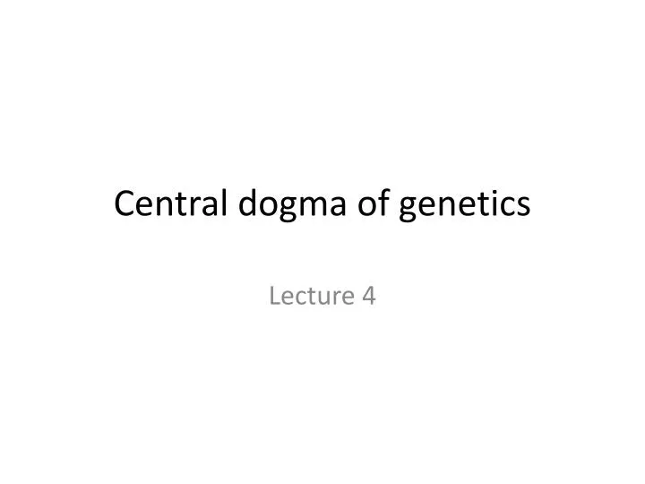 central dogma of genetics