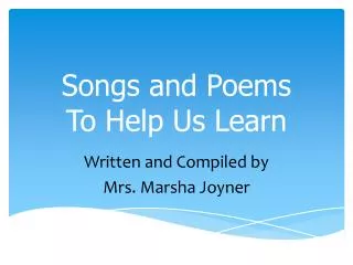 Songs and Poems To Help Us Learn