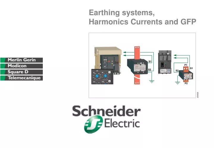 earthing systems harmonics currents and gfp