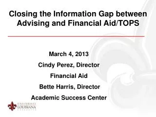Closing the Information Gap between Advising and Financial Aid/TOPS