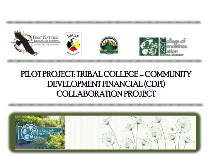 pilot project tribal college community development financial cdfi collaboration project