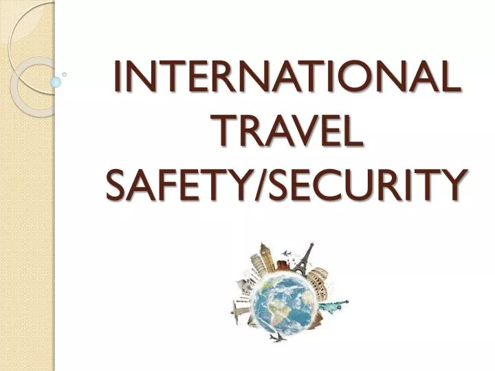 international travel safety security