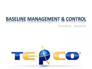 Baseline Management &amp; Control