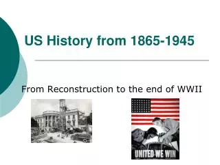 US History from 1865-1945