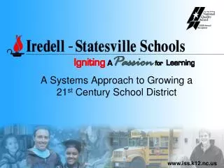 A Systems Approach to Growing a 21 st Century School District