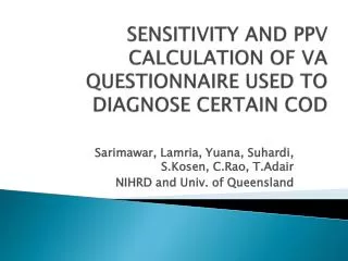 SENSITIVITY AND PPV CALCULATION OF VA QUESTIONNAIRE USED TO DIAGNOSE CERTAIN COD