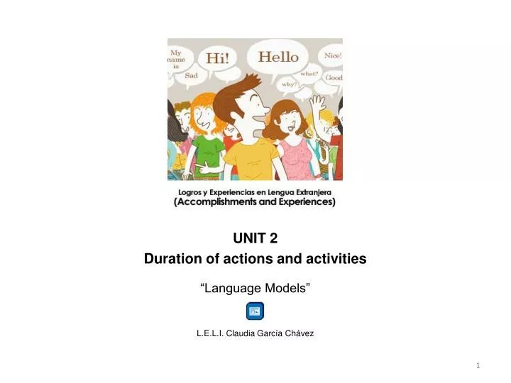 unit 2 duration of actions and activities language models l e l i claudia garc a ch vez