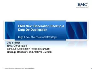 EMC Next Generation Backup &amp; Data De-Duplication High Level Overview and Strategy