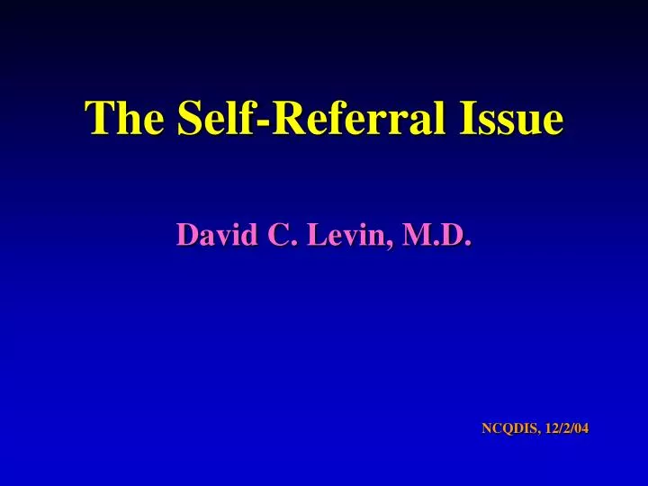 the self referral issue