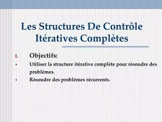 les structures de contr le it ratives compl tes