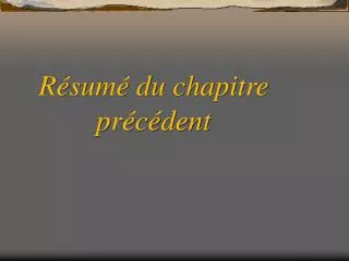 r sum du chapitre pr c dent