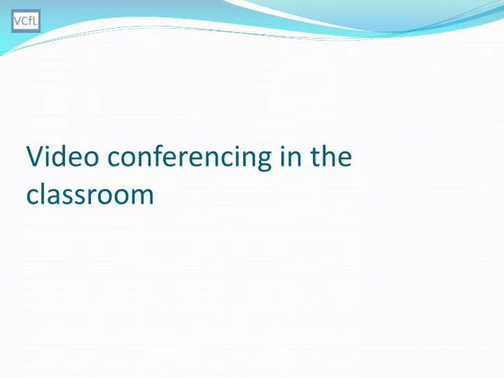video conferencing in the classroom