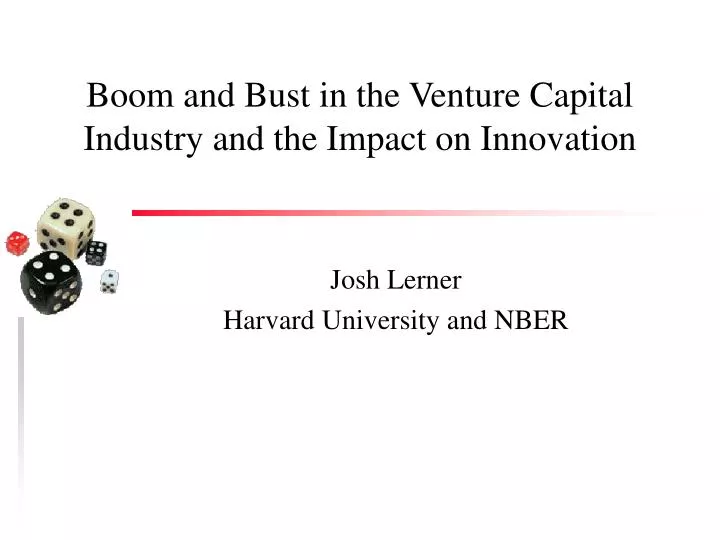 boom and bust in the venture capital industry and the impact on innovation