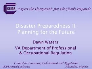 Disaster Preparedness II: Planning for the Future