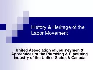 History &amp; Heritage of the Labor Movement
