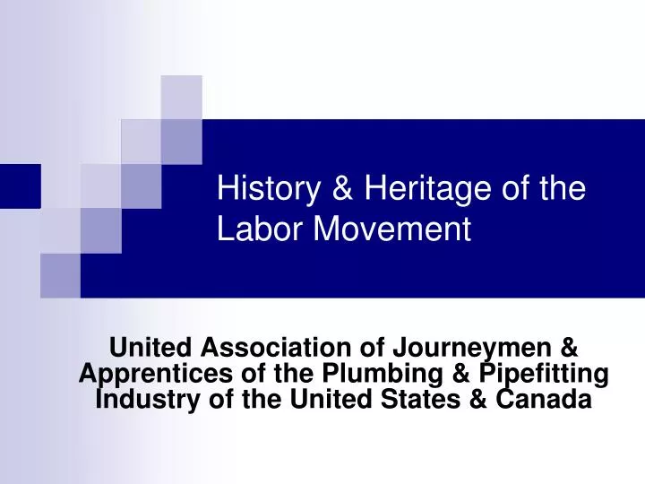 history heritage of the labor movement
