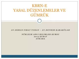 kbrn e yasal d zenlemeler ve g mr k