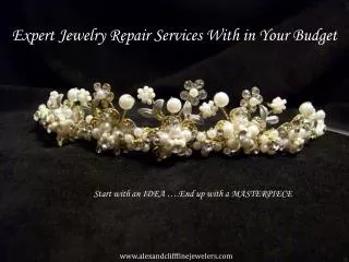 Expert Jewelry Repair Services With in Your Budget