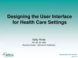 Designing the User Interface for Health Care Settings