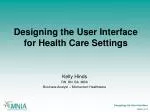 Designing the User Interface for Health Care Settings - slide 1