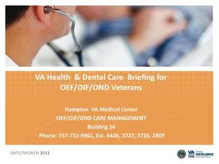 VA Health &amp; Dental Care Briefing for OEF/OIF/OND Veterans