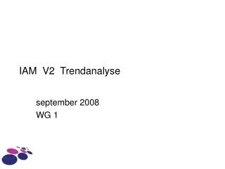iam v2 trendanalyse