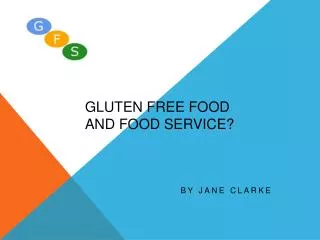 Gluten Free Food and Food Service?