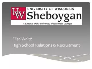 Elisa Waltz High School Relations &amp; Recruitment