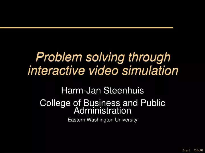problem solving through interactive video simulation