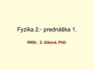 fyzika 2 predn ka 1