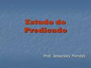 estudo do predicado