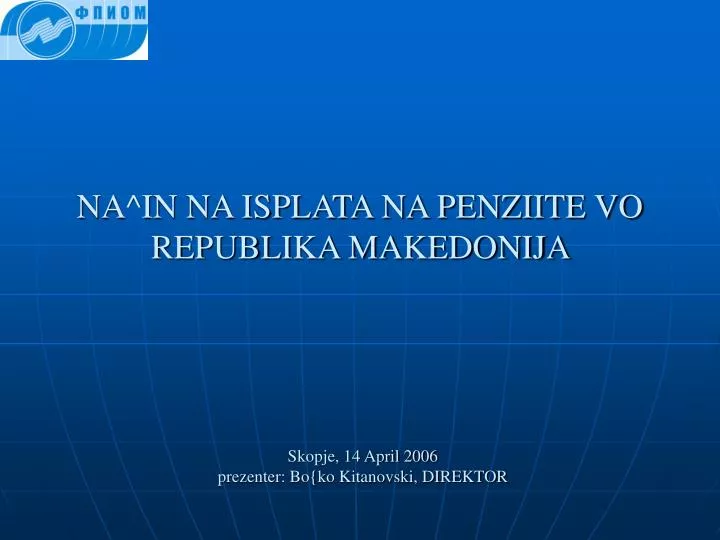 na in na isplata na penziite vo republika makedonija