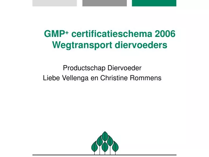 gmp certificatieschema 2006 wegtransport diervoeders