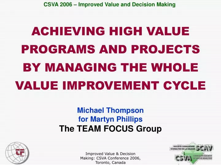achieving high value programs and projects by managing the whole value improvement cycle