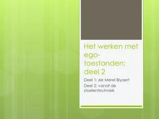 het werken met ego toestanden deel 2