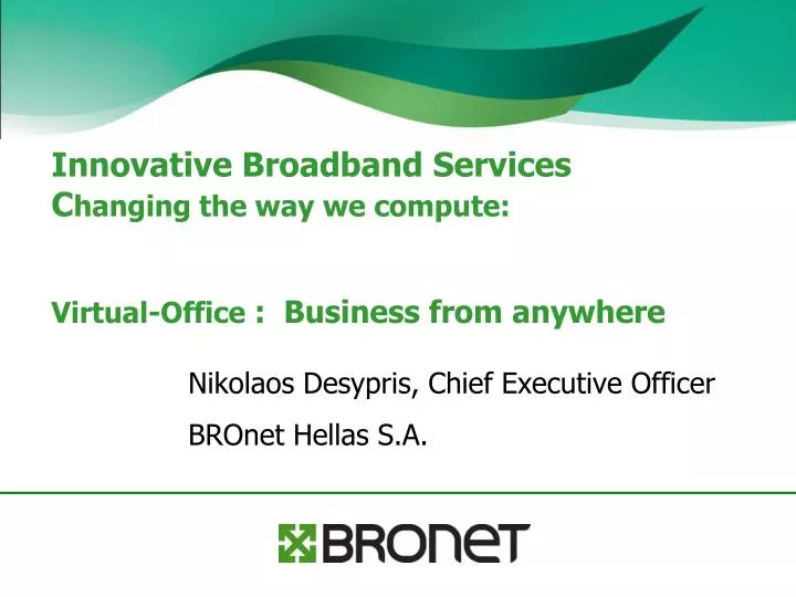 innovative broadband services c hanging the way we compute virtual office business from anywhere