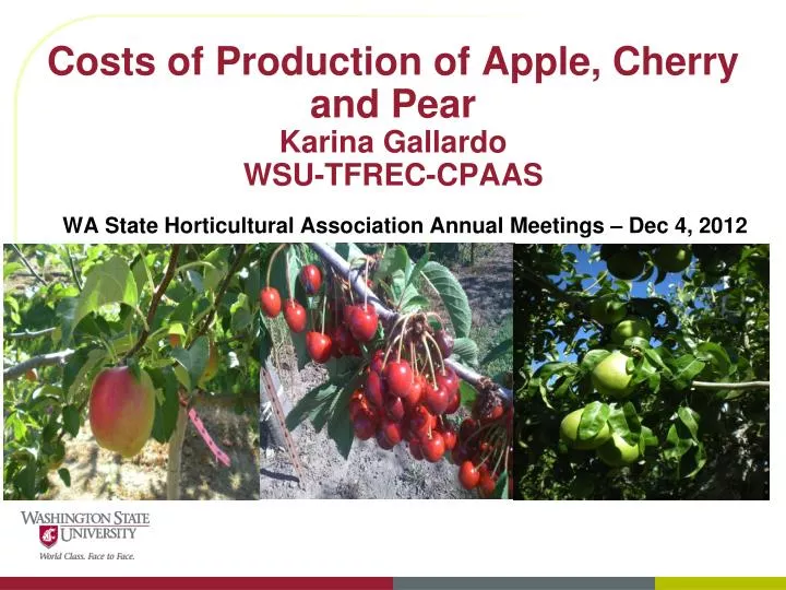 costs of production of apple cherry and pear karina gallardo wsu tfrec cpaas