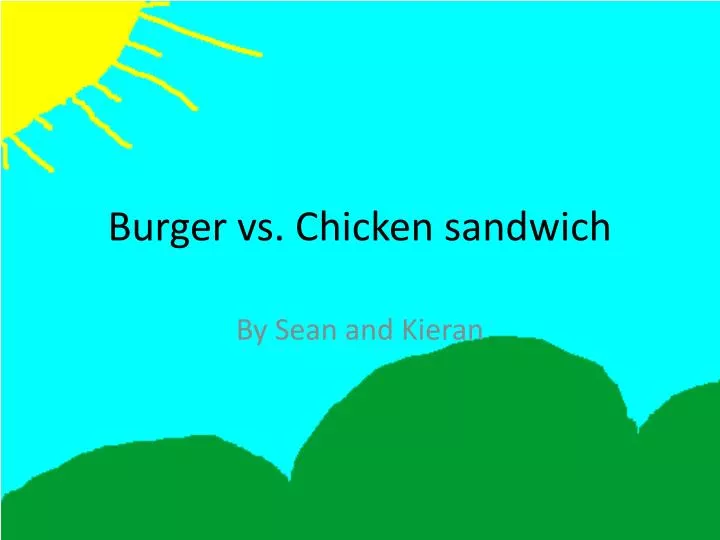 burger vs chicken sandwich
