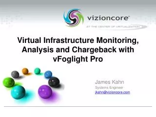 Virtual Infrastructure Monitoring, Analysis and Chargeback with vFoglight Pro