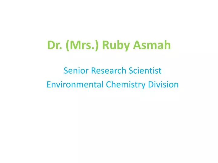 dr mrs ruby asmah