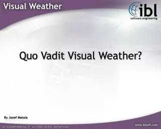 Quo Vadit Visual Weather?
