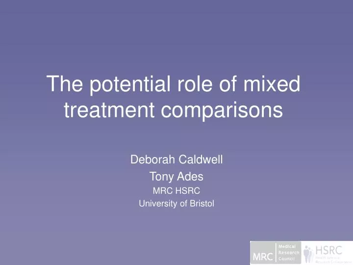 the potential role of mixed treatment comparisons