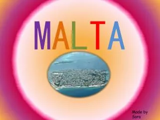 M A L T A