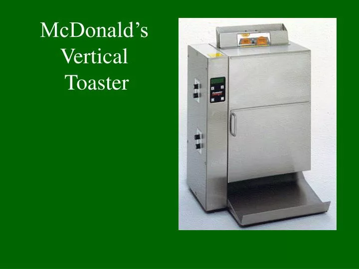 mcdonald s vertical toaster